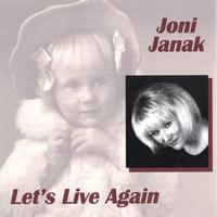 Joni Janak : Let's Live Again