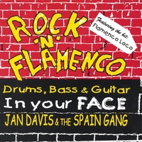 Jan Davis & the Spain Gang : Rock 'N' Flamenco