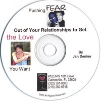 Jan Denise : Pushing Fear Out of Your Relationships to Get the Love You Want