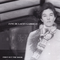 Jane Delacey Gabriels : First Out The Door