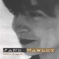 Jane Hawley : Letters to Myself