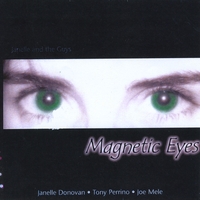 Spice of Life (Janelle Donovan, Joe Mele, Tony Perrino) : Magnetic Eyes