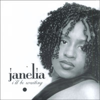 Janelia : I'll be waiting