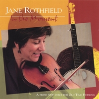 JANE ROTHFIELD: In the Moment
