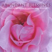 Janet Carol Ryan : Abundant Blessings - A Meditation and Affirmations for Conscious Money Circulation