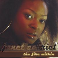 Janet Gabriel : The Fire Within