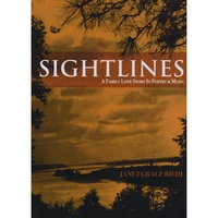 Janet Grace Riehl : Sightlines: a Family Love Story in Poetry and Music