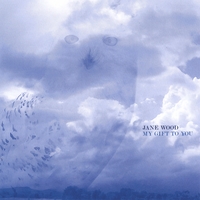 JANE WOOD: My Gift To You