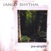 JANGO RHYTHM: Pre-simplify