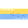 EVENSTAR: ready for takeoff