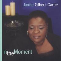 Janine Gilbert-Carter : In the Moment