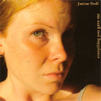 JANINE STOLL: Everything You Gave Me