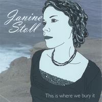 Janine Stoll : This is where we bury it