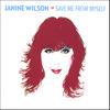 JANINE WILSON: Save Me From Myself