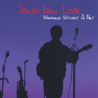 Janis Ian : Janis Ian Live: Working Without A Net