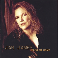 Jan James : Drive Me Home