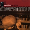 JAN KORINEK AND GROOVE: Groovin For Little V