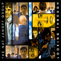 The Nat Janoff Group : Looking Through