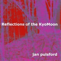 Jan Pulsford: Reflections of the KyoMoon