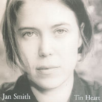JAN SMITH: Tin Heart