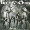 JANU AND THE WHALESHARKS: Binocular