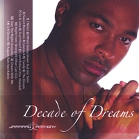 Jarrard Anthony : Decade of Dreams