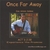 JOSE ANTONIO SALDANA: Once Far Away