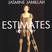 JASMINE JAMILLAH: Estimates (Live Cuts EP)
