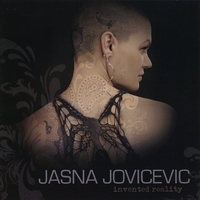 Jasna Jovicevic : Invented Reality