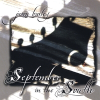 Jason Bailey : September in the South