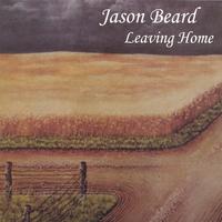 jason beard : leaving home