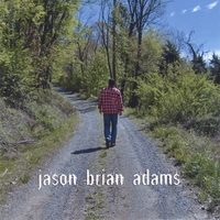 Jason Brian Adams : What A Ride