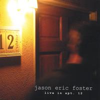 jason eric foster : live in apt. 12