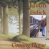 JASON ESLICK: Coming Home