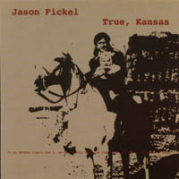 JASON FICKEL: True, Kansas
