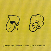 Jason Gallagher : Jason Gallagher with Josh Martin