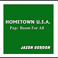 Jason Gordon: In Hometown U.S.A.
