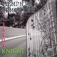 Jason Knight : Memphis Memories