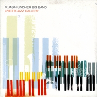 The Jason Lindner Big Band : Live At the Jazz Gallery