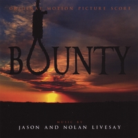 Jason & Nolan Livesay : Bounty (Original Motion Picture Score)