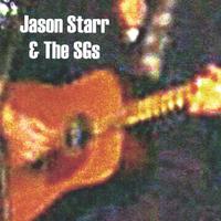 Jason Starr : Jason Starr & The SG's