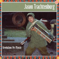 Jason Trachtenburg : Revolutions Per Minute