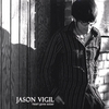 JASON VIGIL: Heart Gone Sober