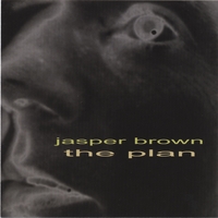 Jasper Brown : The Plan