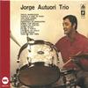 JORGE AUTUORI TRIO: Jorge Autuori Trio Vol 1
