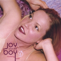 Joy And The Boy : Soaking Wet