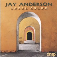 Jay Anderson : Local Color