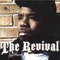 Jay_Blaze : The Revival