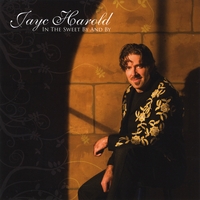 Jayc Harold : In the Sweet By and By