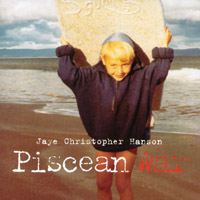 Jaye Christopher Hanson : Piscean War